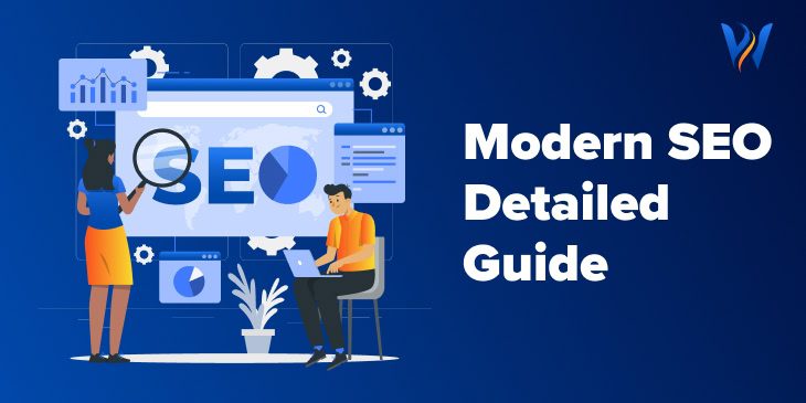 Modern SEO Detailed Guide