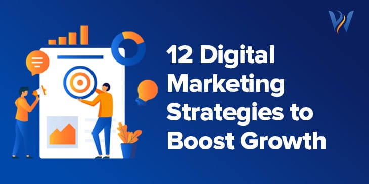 12 Innovative Digital Marketing Strategies for Boosting Online Growth in 2024