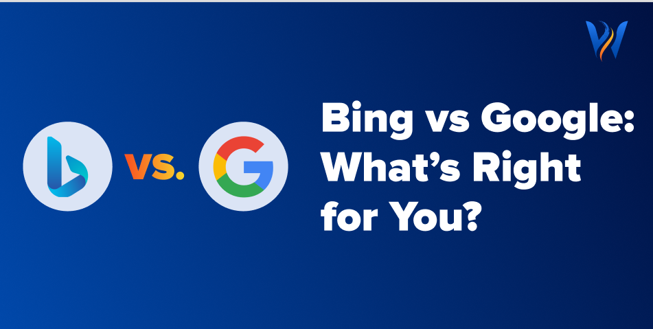 Bing vs Google: Which Platform Should You Choose for Your Digital Ads?