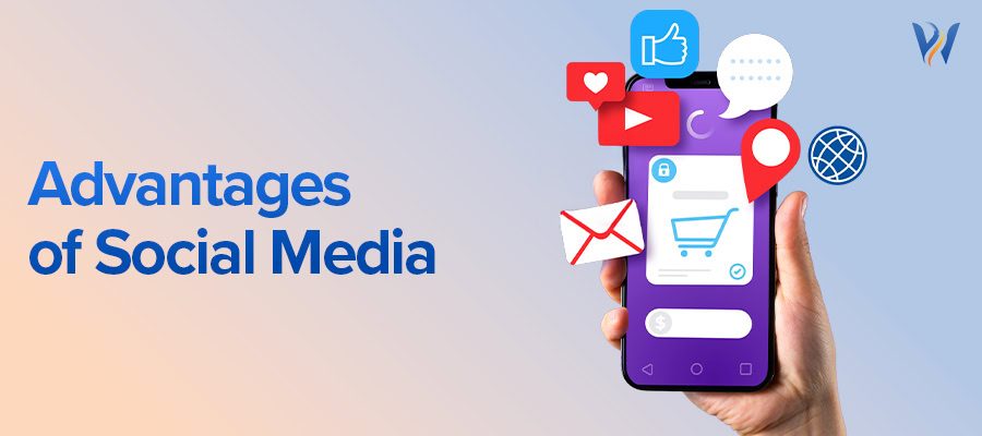 advantages of social media