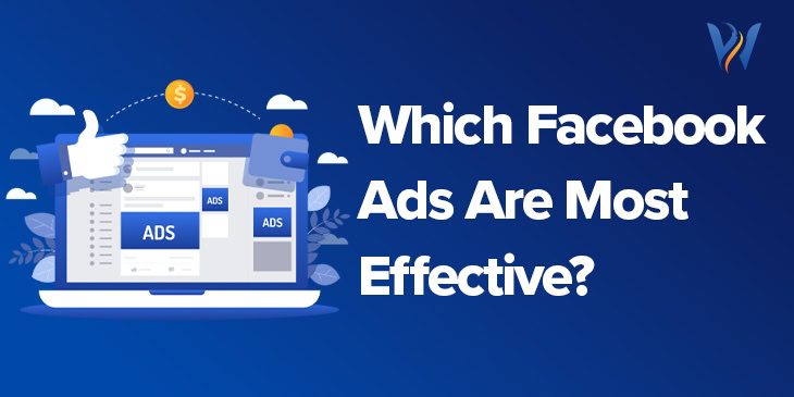 which Facebook Ads are most effective